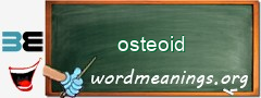 WordMeaning blackboard for osteoid